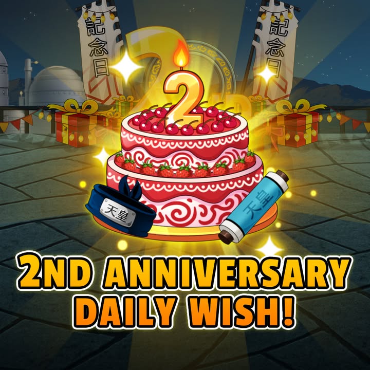2nd Anniversary Daily Wish Guide – Claim Rewards Daily - Tenno Ultimate Ninja RPG Wiki