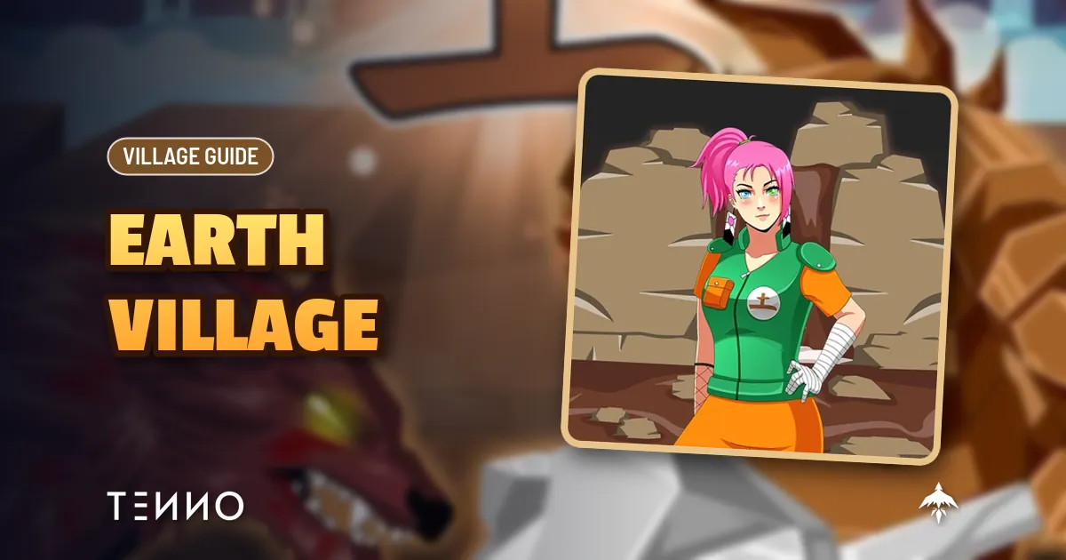 Earth Village Guide – Master Sensei Mia’s Defensive Playbook in Tenno - Tenno Ultimate Ninja RPG Wiki