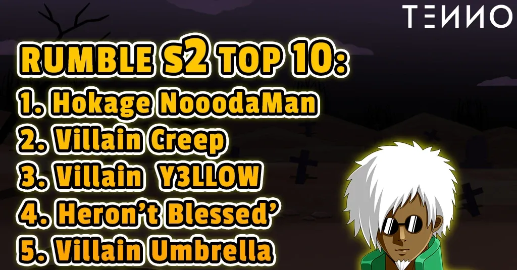 Congratulations to the Top 10 Season 2 champions! - Tenno Ultimate Ninja RPG Wiki