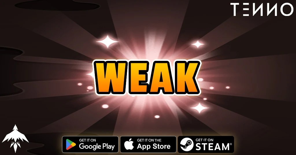 Weak - Tenno Ultimate Ninja RPG Wiki