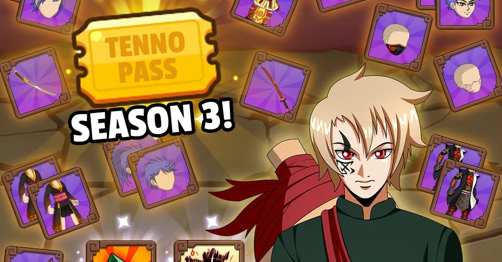 Tenno Pass Season 3 is Here! - Tenno Ultimate Ninja RPG Wiki